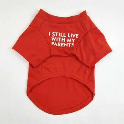 Funny Pet Tee for Cats & Dogs - "I Still Live With My Parents" Design-Pet Apparel-Red-S-4-Colydia